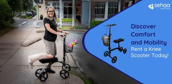 Rent a Knee Scooter: A Comfortable Alternative to Crutches for Lower-Leg Injuries